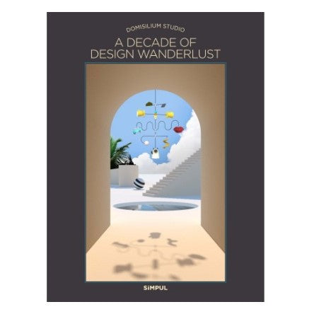 A DECADE OF DESIGN WANDERLUST